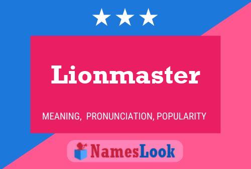 Lionmaster Naam Poster