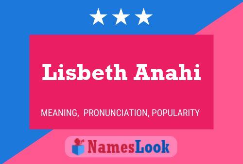 Lisbeth Anahi Naam Poster