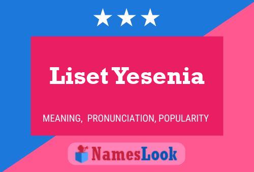 Liset Yesenia Naam Poster