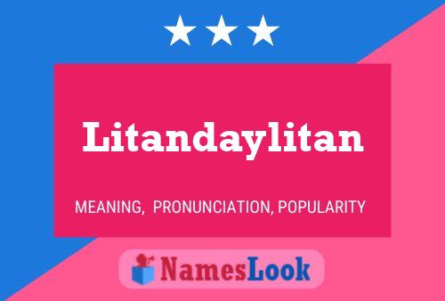 Litandaylitan Naam Poster