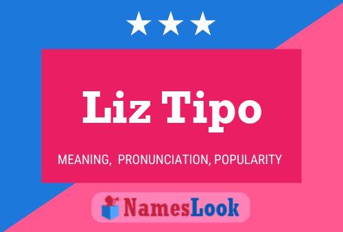 Liz Tipo Naam Poster