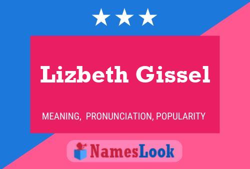 Lizbeth Gissel Naam Poster