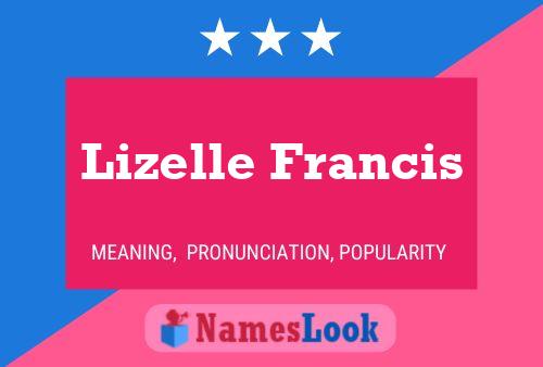 Lizelle Francis Naam Poster