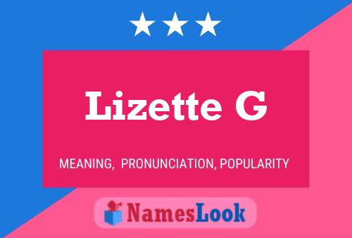 Lizette G Naam Poster