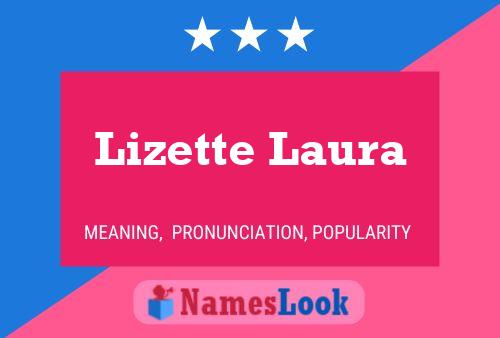 Lizette Laura Naam Poster