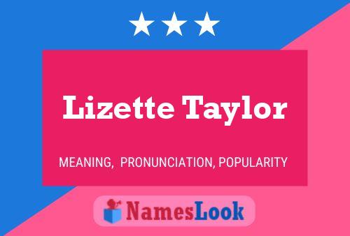 Lizette Taylor Naam Poster