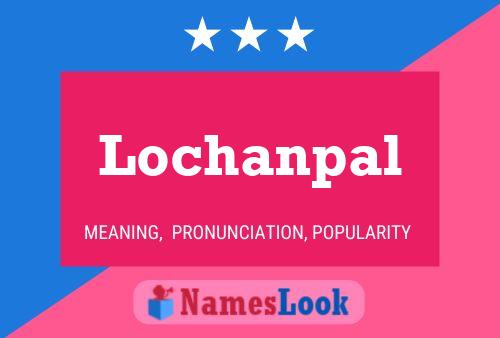 Lochanpal Naam Poster