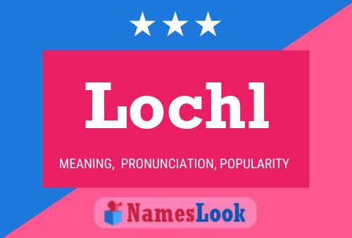 Lochl Naam Poster