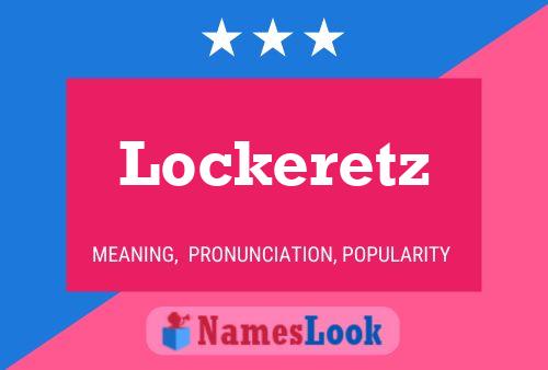 Lockeretz Naam Poster