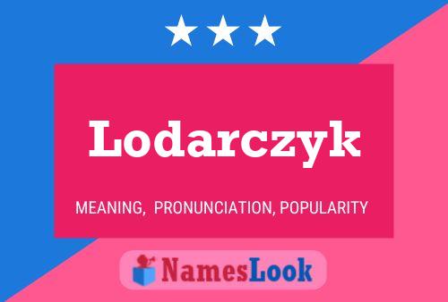 Lodarczyk Naam Poster