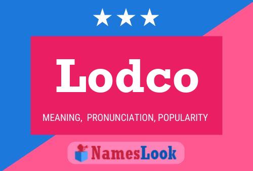 Lodco Naam Poster