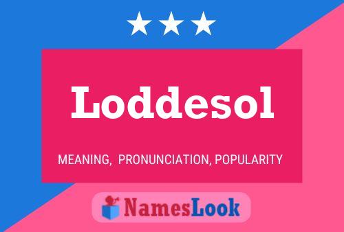 Loddesol Naam Poster