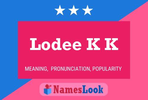 Lodee K K Naam Poster