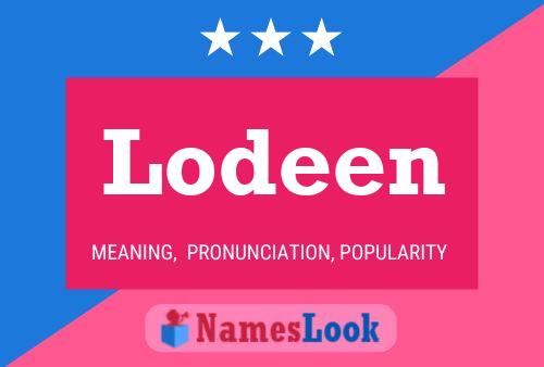 Lodeen Naam Poster