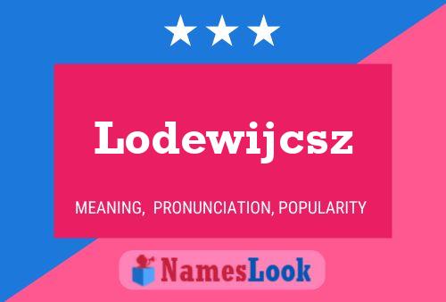 Lodewijcsz Naam Poster