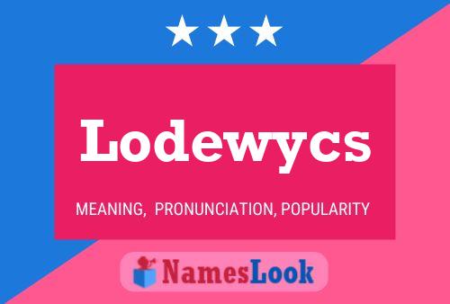 Lodewycs Naam Poster