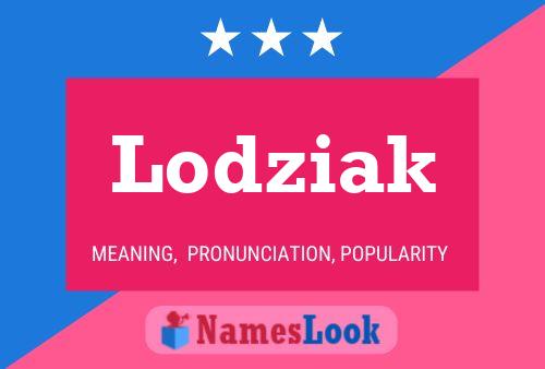 Lodziak Naam Poster