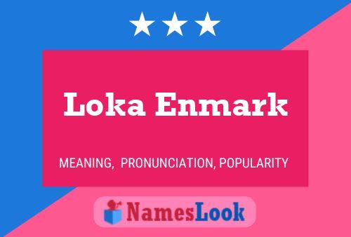 Loka Enmark Naam Poster