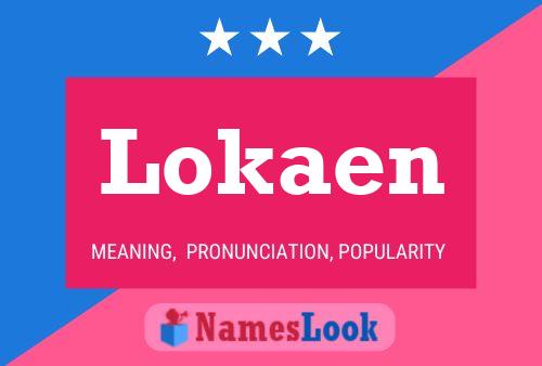 Lokaen Naam Poster