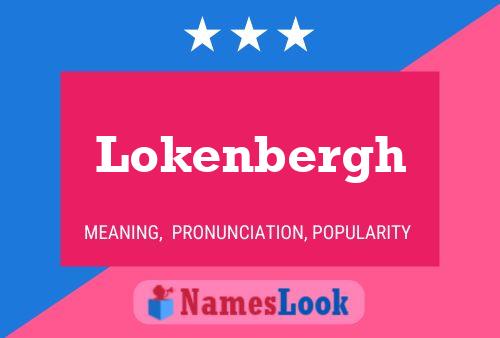 Lokenbergh Naam Poster