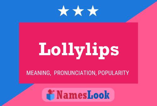 Lollylips Naam Poster