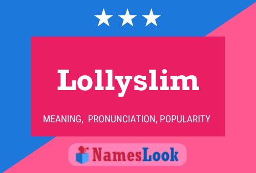 Lollyslim Naam Poster