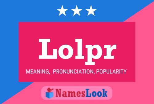 Lolpr Naam Poster