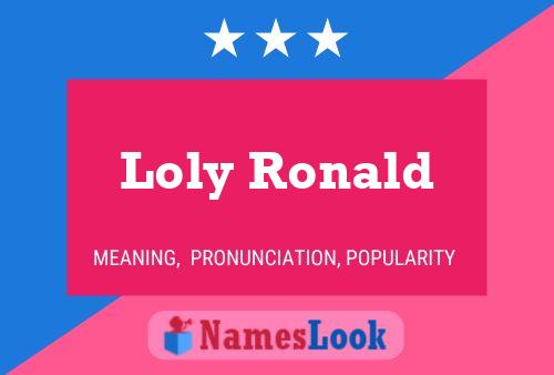 Loly Ronald Naam Poster