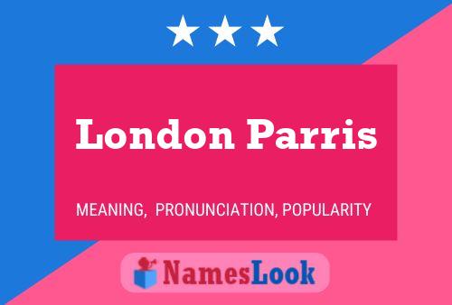 London Parris Naam Poster