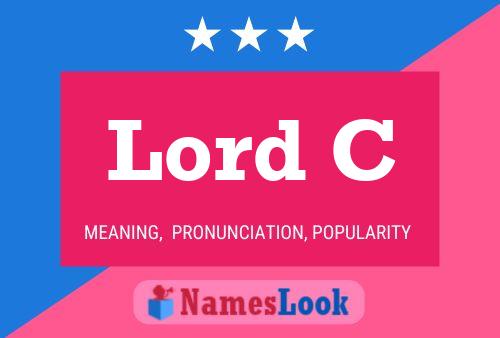 Lord C Naam Poster