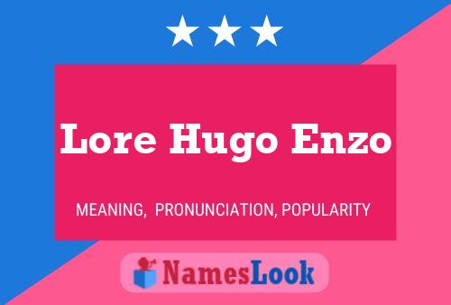 Lore Hugo Enzo Naam Poster