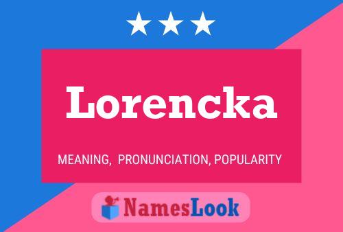 Lorencka Naam Poster