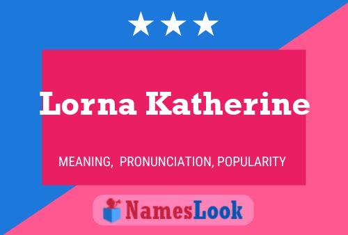 Lorna Katherine Naam Poster