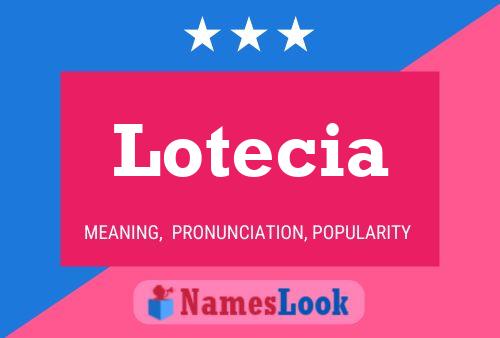 Lotecia Naam Poster