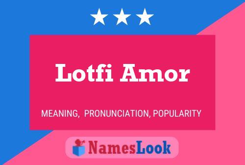 Lotfi Amor Naam Poster