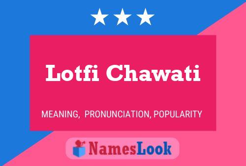 Lotfi Chawati Naam Poster