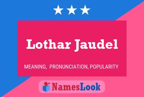 Lothar Jaudel Naam Poster