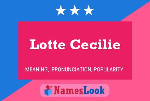 Lotte Cecilie Naam Poster