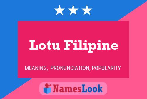 Lotu Filipine Naam Poster