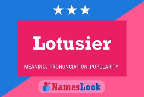 Lotusier Naam Poster