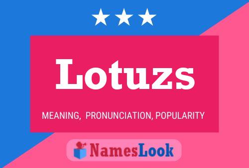 Lotuzs Naam Poster