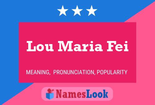 Lou Maria Fei Naam Poster