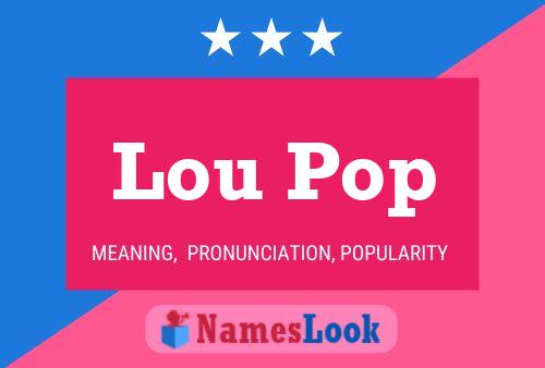 Lou Pop Naam Poster