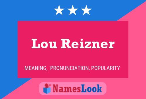 Lou Reizner Naam Poster