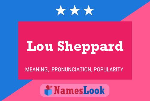 Lou Sheppard Naam Poster