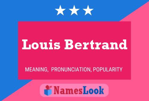 Louis Bertrand Naam Poster