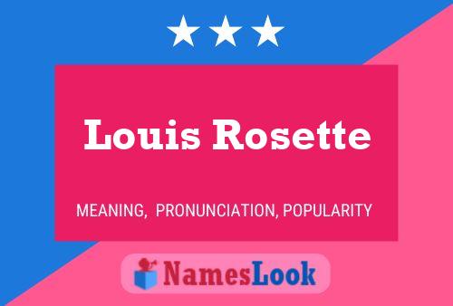 Louis Rosette Naam Poster