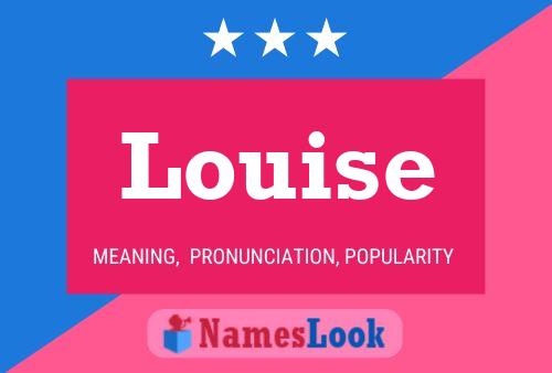 Louise Naam Poster