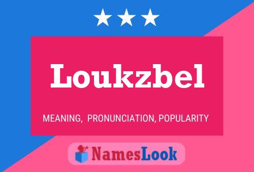 Loukzbel Naam Poster