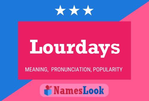 Lourdays Naam Poster